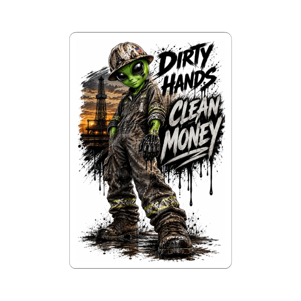 Dirty Hands Clean Money Sticker