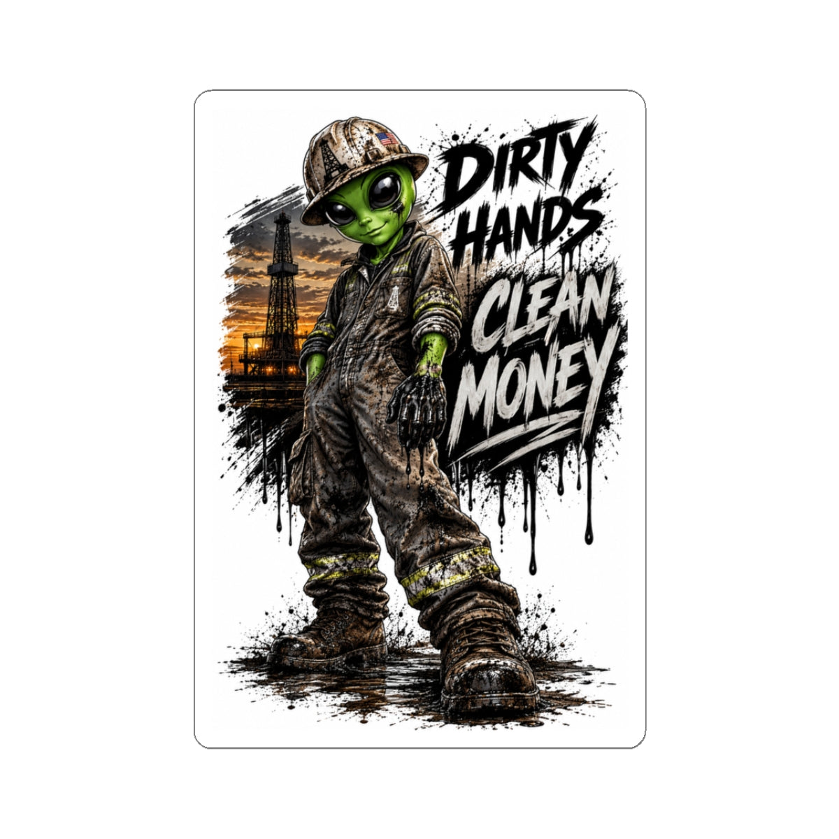 Dirty Hands Clean Money Sticker